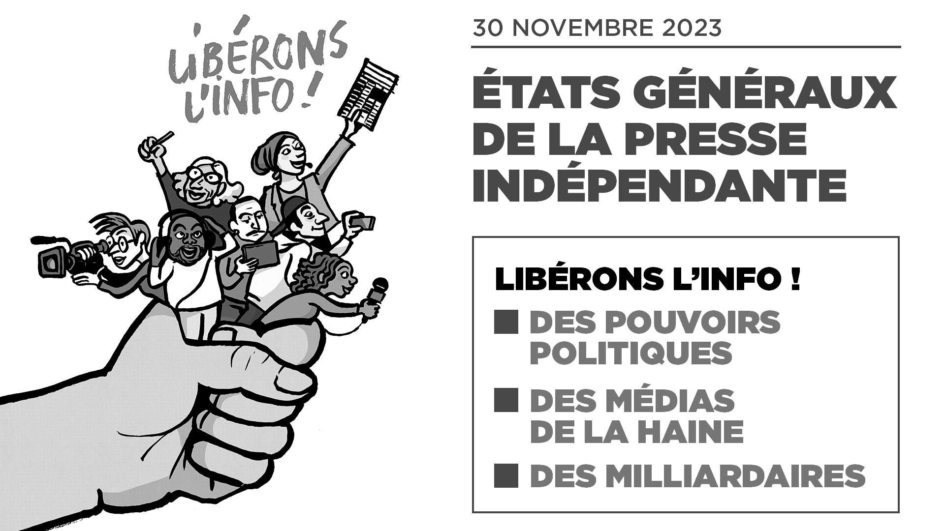 États généraux de la presse indépendante : libérons l'info !